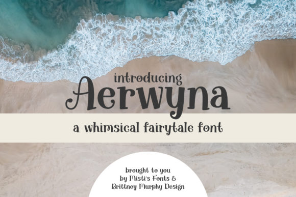 Aerwyna: A Whimsical Serif for Creative Projects