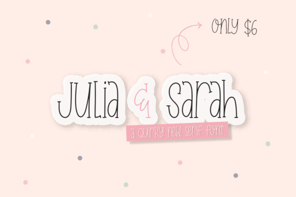 Julia Sarah: A Quirky Serif Font