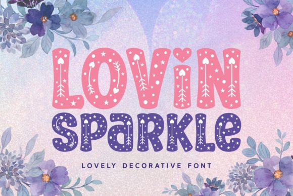 Lovin Sparkle: A Font That Shines