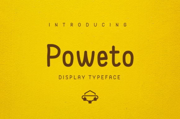 Poweto: A Friendly Font for Creative Campaigns